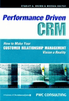 Book cover image of Performance Driven CRM: Creating a CRM vision