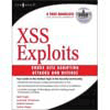 Cross Site Scripting Attacks: XSS Exploits and Defense