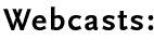 Webcasts