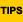 Tips