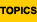 Topics