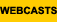 Webcasts