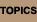 Topics