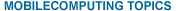 Mobile Computing Topics