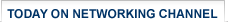 Today on SearchNetworkingChannel.com