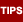 Tips