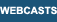 Webcasts