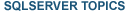SQL Server Topics