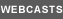 Webcasts