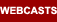 Webcasts