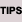 Tips