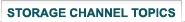 Storage Channel Topics