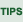 Tips