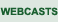 Webcasts