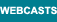 Webcasts